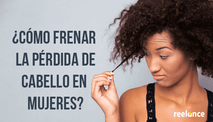 ¿Cómo frenar la pérdida de cabello en mujeres?