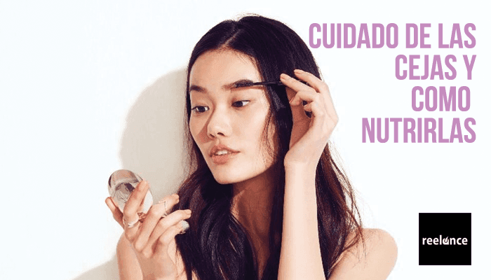 Cuidado de las cejas y como nutrirlas